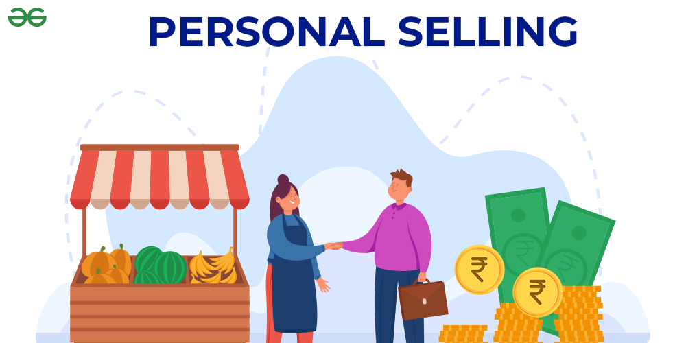 Personal Selling Importance Technique And Examples Global Knowledge Corner 3552