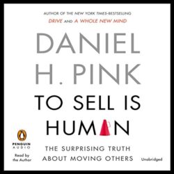 to sell is human - daniel H pink